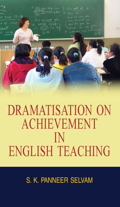 DRAMATISATION ON ACHIEVEMENT IN ENGLISH TEACHING