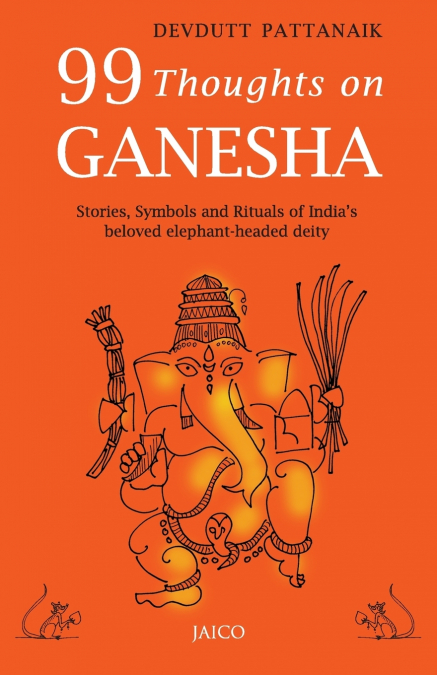 99 THOUGHTS ON GANESHA
