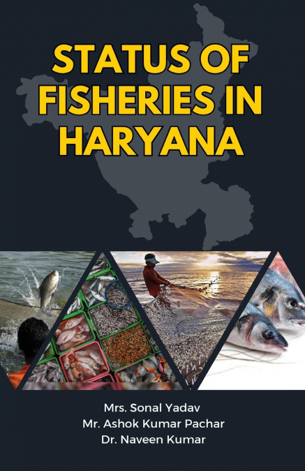 STATUS OF FISHERIES IN HARYANA