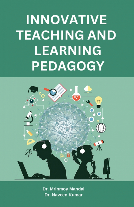 INNOVATIVE TEACHING AND LEARNING PEDAGOGY