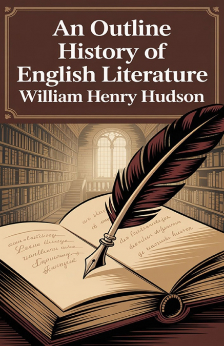 AN OUTLINE HISTORY OF ENGLISH LITERATURE