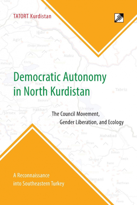 DEMOCRATIC AUTONOMY IN NORTH KURDISTAN