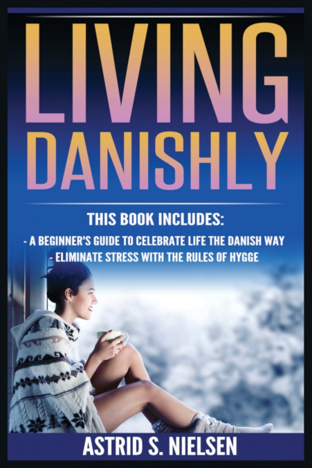 LIVING DANISHLY