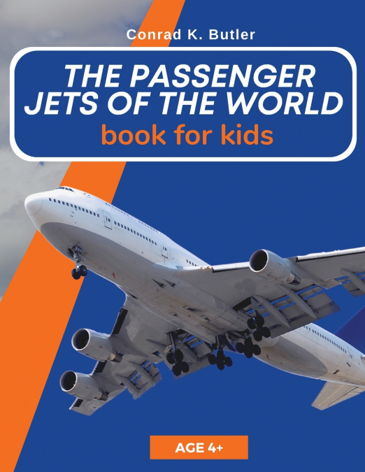 THE PASSENGER JETS OF THE WORLD FOR KIDS