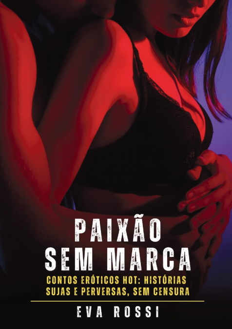 PAIXAO SEM MARCA