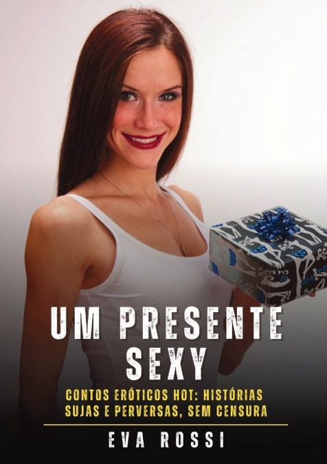 UM PRESENTE SEXY