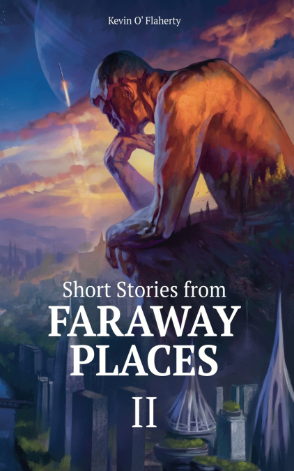 SHORT STORIES FROM FARAWAY PLACES II