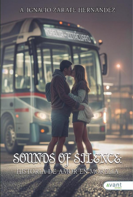 SOUNDS OF SILENCE: HISTORIA DE AMOR EN MORELIA