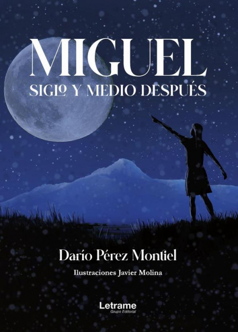 MIGUEL, SIGLO Y MEDIO DESPUES