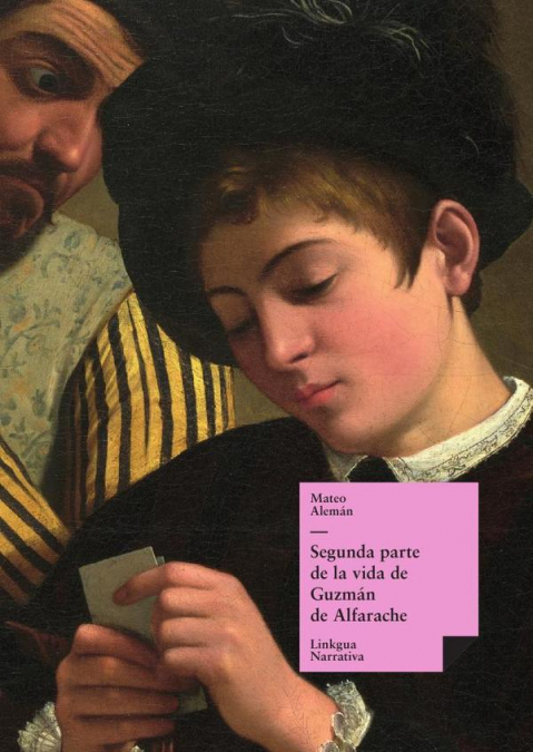 SEGUNDA PARTE DE LA VIDA DE GUZMAN DE ALFARACHE