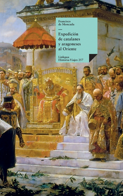 EXPEDICION DE CATALANES Y ARAGONESES AL ORIENTE