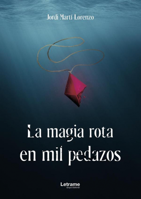 LA MAGIA ROTA EN MIL PEDAZOS