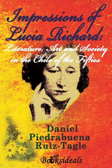 IMPRESSIONS OF LUCIA RICHARD, LITERATURE, ART AND SOCIETY IN