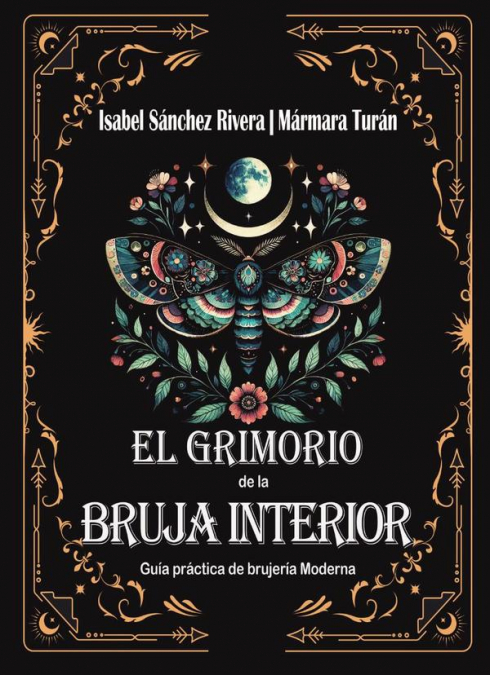 RITUALES Y MAGIA BLANCA. BUSCANDO A TU BRUJA INTERIOR