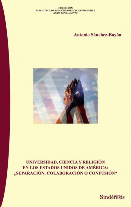 UNIVERSIDAD, CIENCIA Y RELIGION EN LOS ESTADOS UNIDOS DE NOR