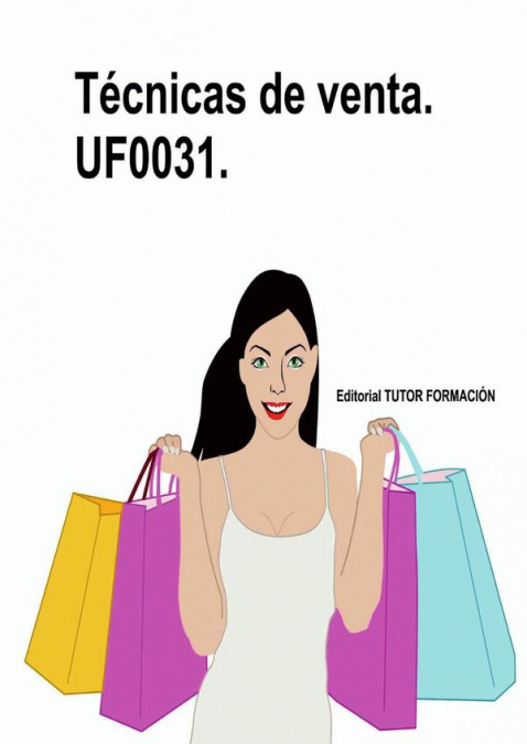 TECNICAS DE VENTA. UF0031.