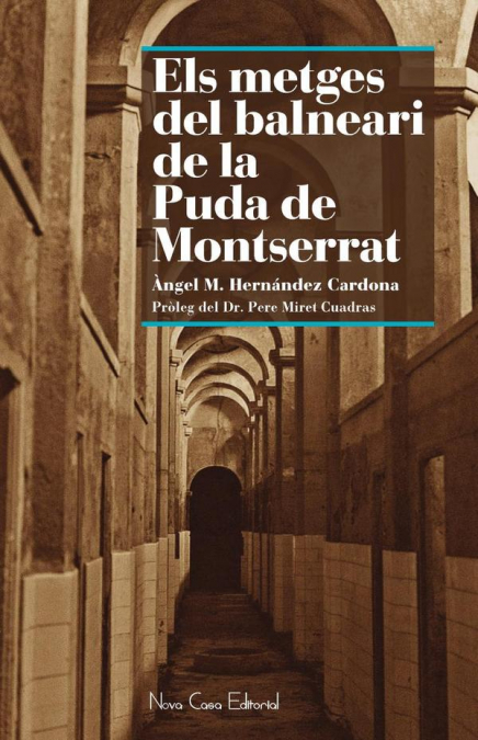 ELS METGES DEL BALNEARI DE LA PUDA DE MONTSERRAT