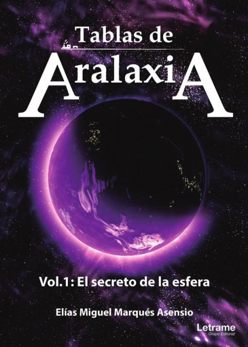 TABLAS DE ARALAXIA. EL SECRETO DE LA ESFERA
