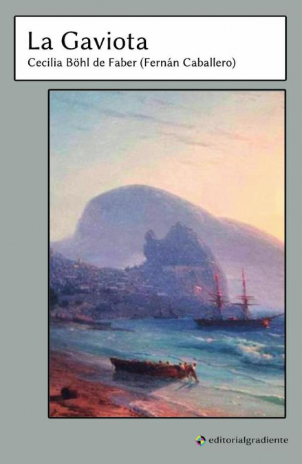 LA GAVIOTA. NOVELA DE COSTUMBRES