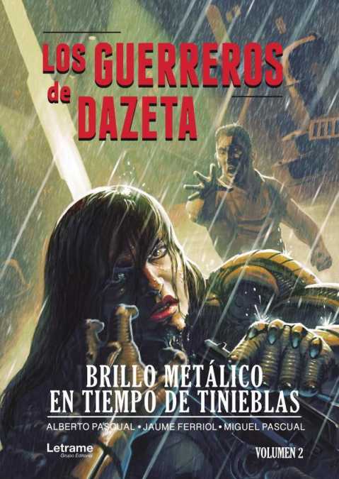 LOS GUERREROS DE DAZETA. BRILLO METALICO EN TIEMPO DE TINIEB