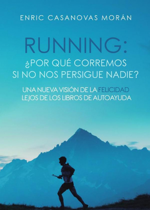 Running: ¿Por qué corremos si no nos persigue nadie?
