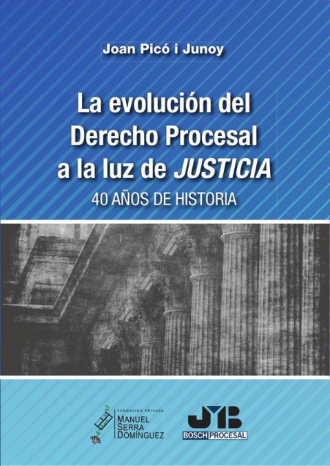 LA EVOLUCION DEL DERECHO PROCESAL A LA LUZ DE JUSTICIA
