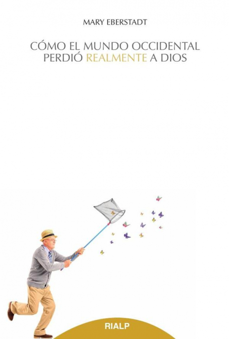 COMO EL MUNDO OCCIDENTAL PERDIO REALMENTE A DIOS