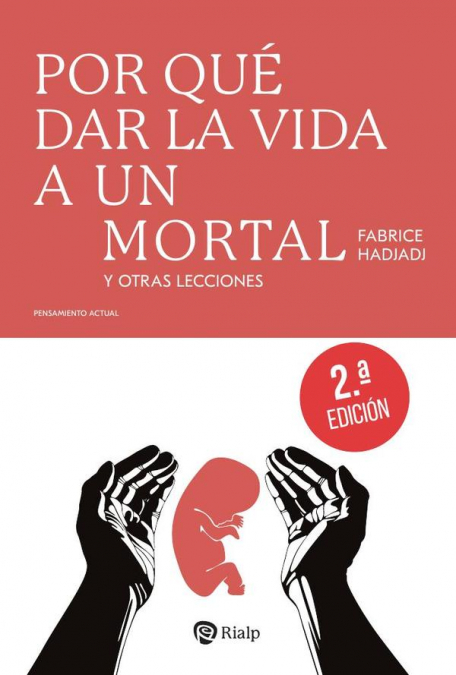 POR QUE DAR LA VIDA A UN MORTAL