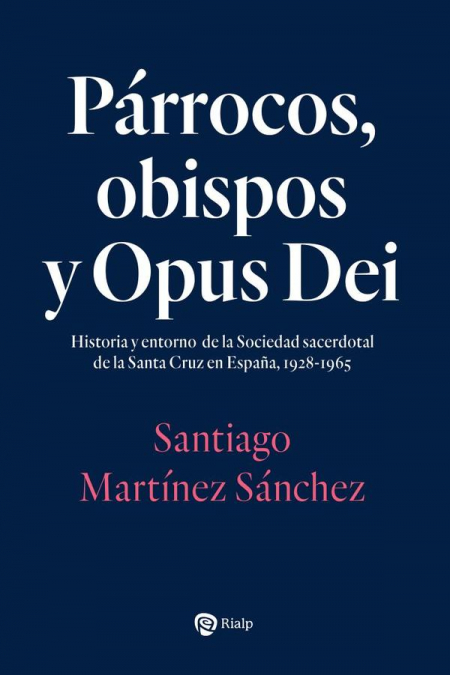 PARROCOS, OBISPOS Y OPUS DEI