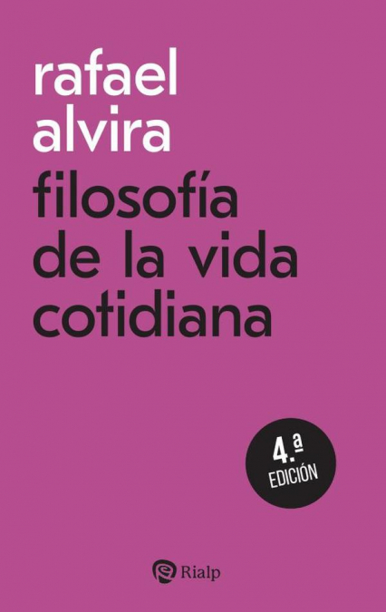 FILOSOFIA DE LA VIDA COTIDIANA