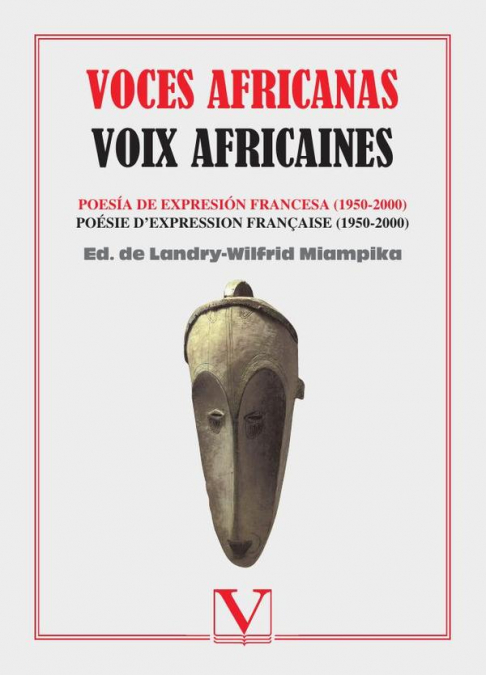 Voces africanas. Voix africaines.Poesía de expresión francesa (1950-2000)