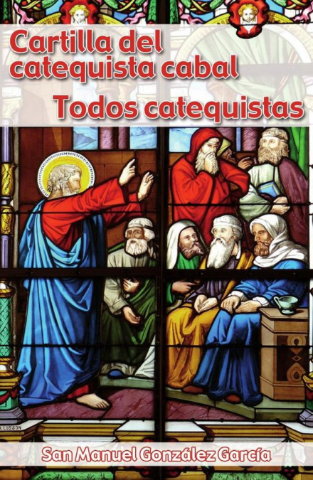 CARTILLA DEL CATEQUISTA CABAL. TODOS CATEQUISTAS