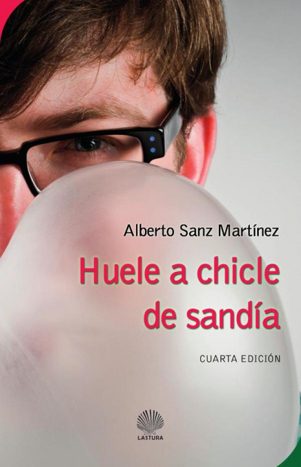 HUELE A CHICLE DE SANDIA 2 ED.