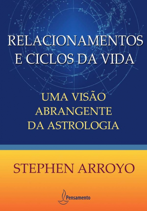 RELACIONAMENTOS E CICLOS DA VIDA -NOVA EDICAO
