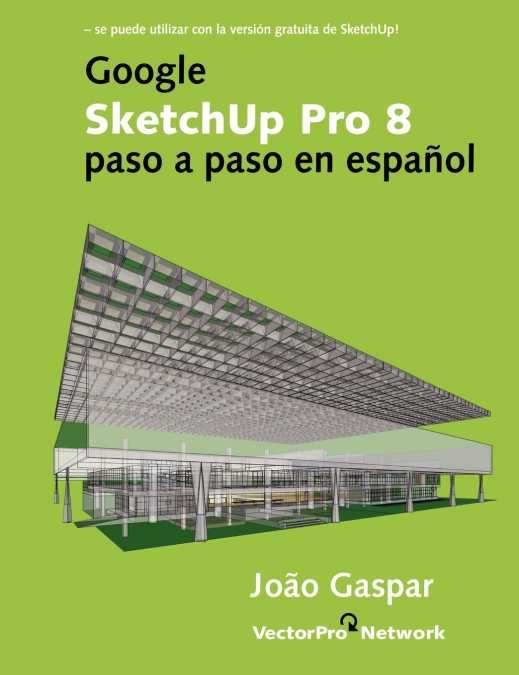 GOOGLE SKETCHUP PRO 8 PASO A PASO EN ESPAOL
