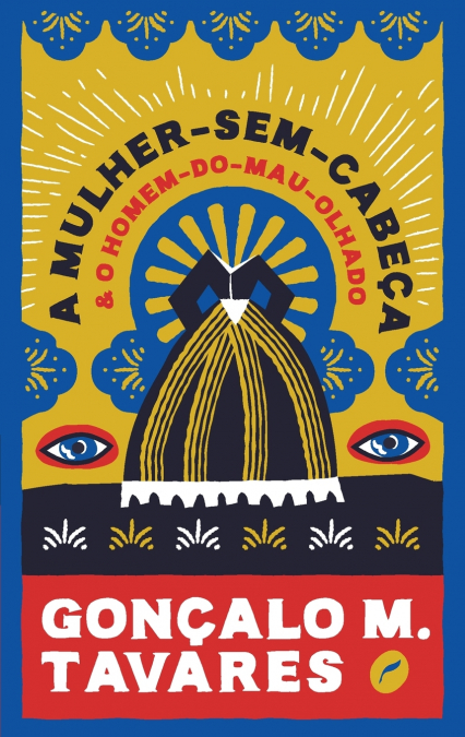 A MULHER-SEM-CABE�A E O HOMEM-DO-MAU-OLHADO