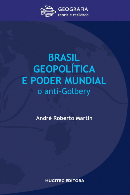 BRASIL, GEOPOLITICA E O PODER MUNDIAL