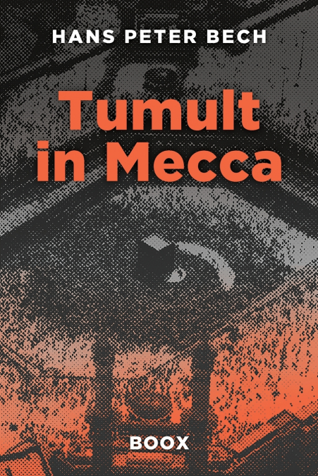 TUMULT IN MECCA