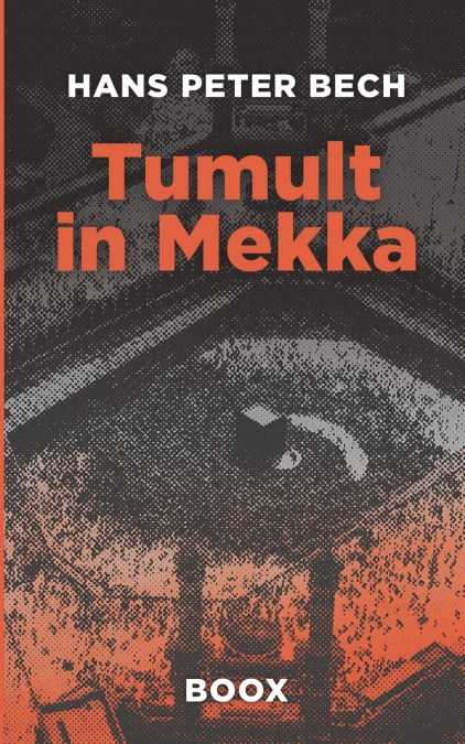 TUMULT IN MEKKA