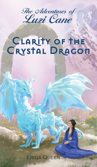 CLARITY OF THE CRYSTAL DRAGON