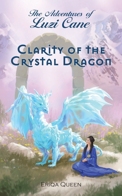 CLARITY OF THE CRYSTAL DRAGON