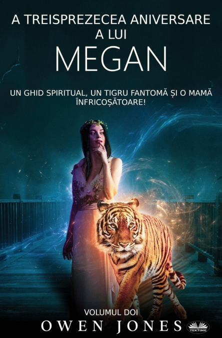 A TREISPREZECEA ANIVERSARE A LUI MEGAN - UN GHID SPIRITUAL,