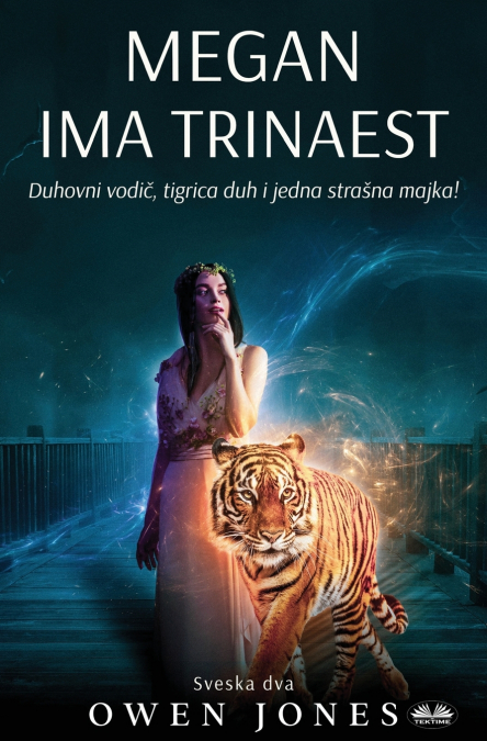 MEGAN IMA TRINAEST - DUHOVNI VODI?, TIGAR DUH I JEDNA STRA?N