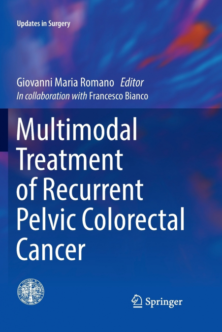 MULTIMODAL TREATMENT OF RECURRENT PELVIC COLORECTAL CANCER