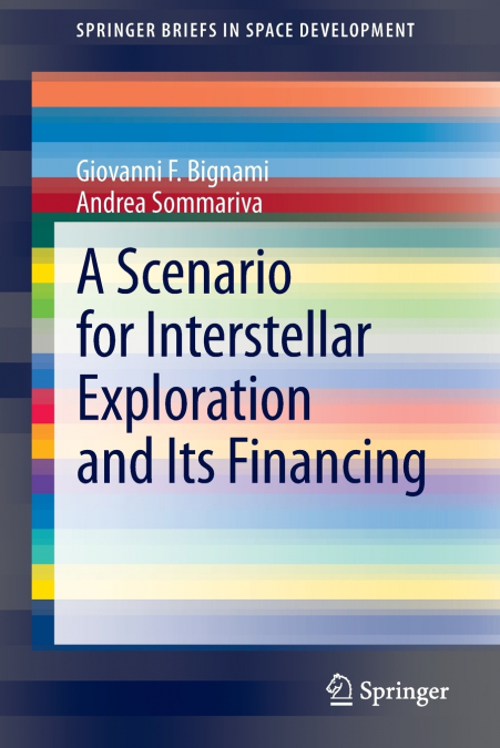 A SCENARIO FOR INTERSTELLAR EXPLORATION AND ITS FINANCING