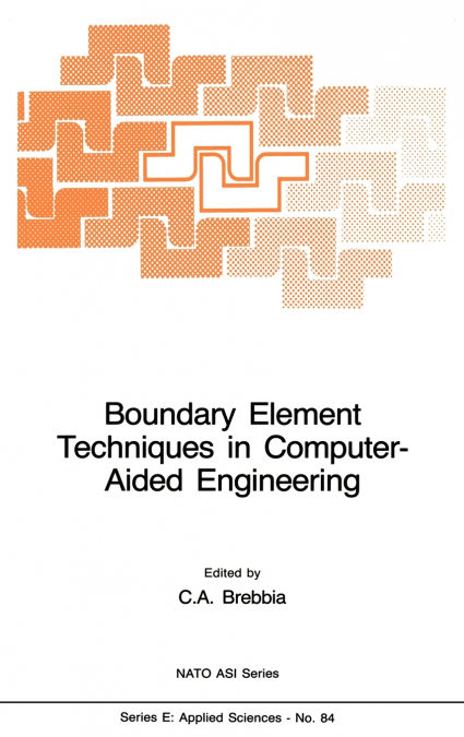 BOUNDARY ELEMENT TECHNIQUES IN COMPUTER-AIDED ENGINEERING