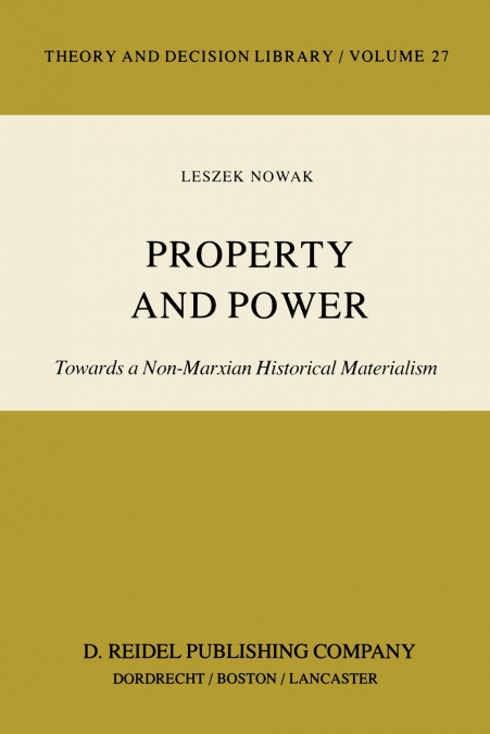 PROPERTY AND POWER