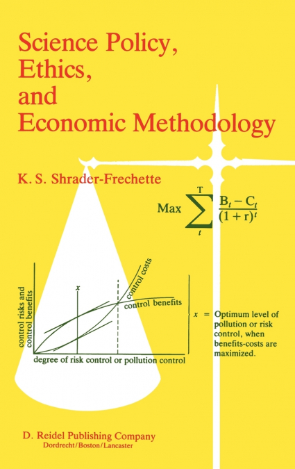 SCIENCE POLICY, ETHICS, AND ECONOMIC METHODOLOGY OF SOCIAL S