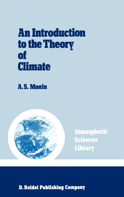 AN INTRODUCTION TO THE THEORY OF CLIMATE