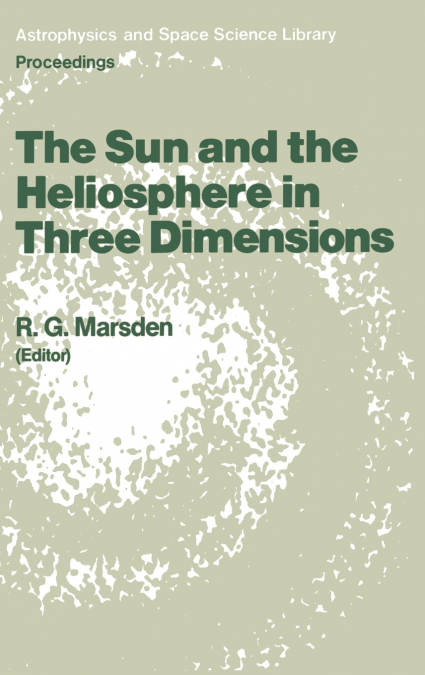 THE SUN AND THE HELIOSPHERE IN THREE DIMENSIONS